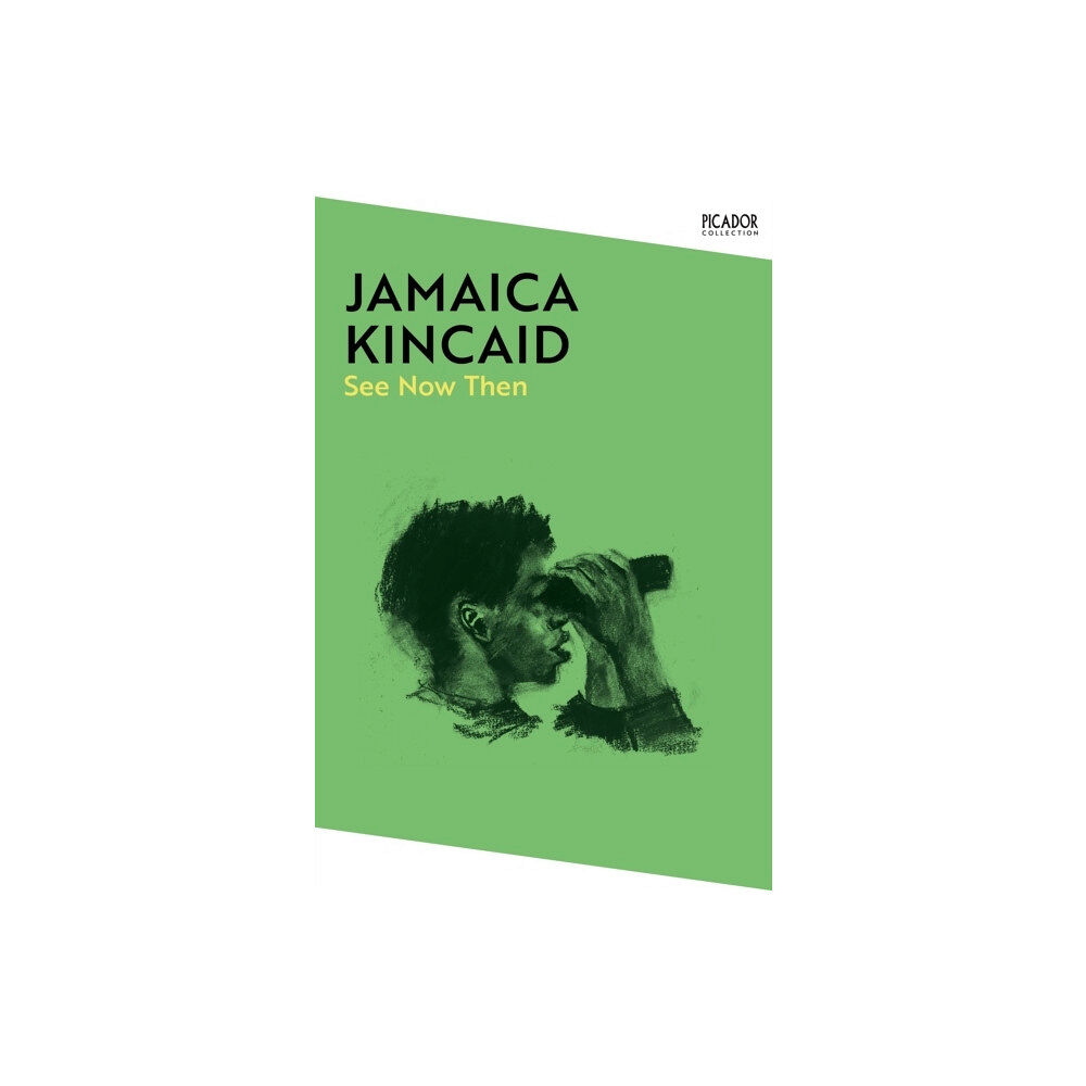 Jamaica Kincaid See Now Then (pocket, eng)