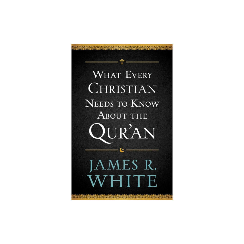 Baker publishing group What Every Christian Needs to Know About the Qur`an (häftad, eng)