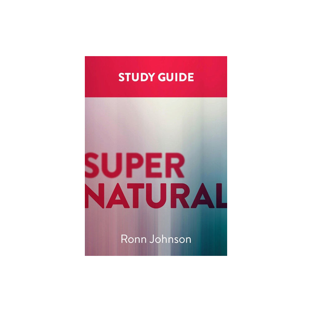 Faithlife Corporation Supernatural: A Study Guide (häftad, eng)