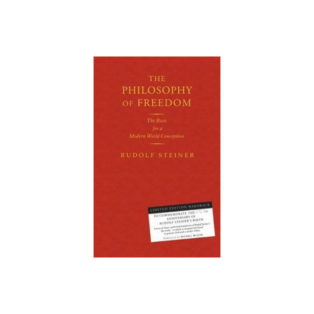 Rudolf Steiner Press The Philosophy of Freedom (inbunden, eng)