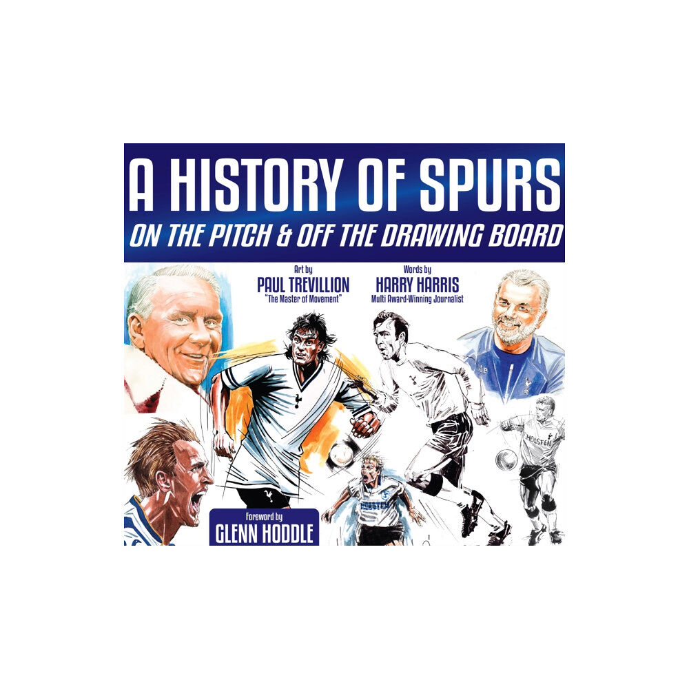 Empire Publications Ltd A History of Spurs (inbunden, eng)