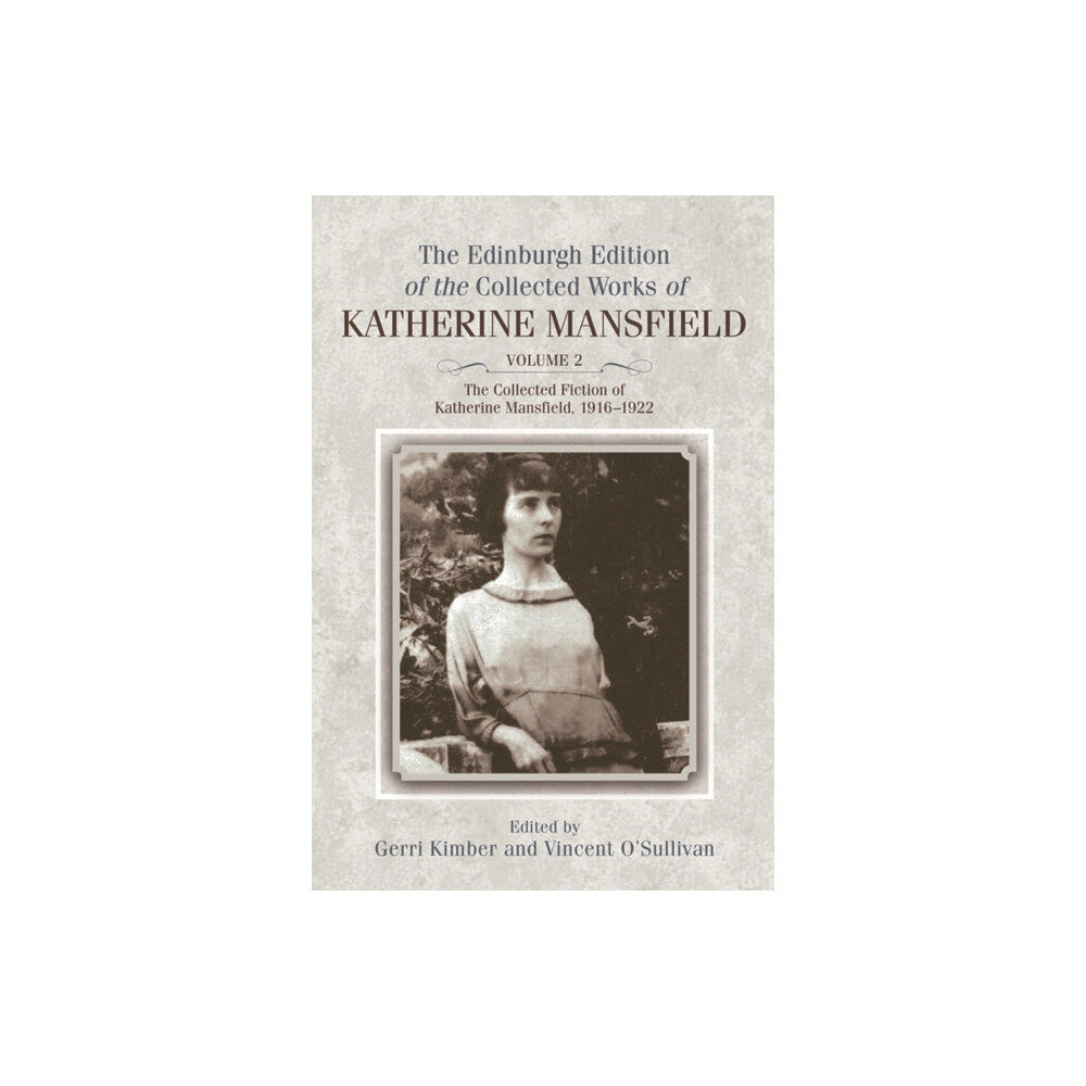 Edinburgh university press The Collected Fiction of Katherine Mansfield, 1916–1922 (inbunden, eng)