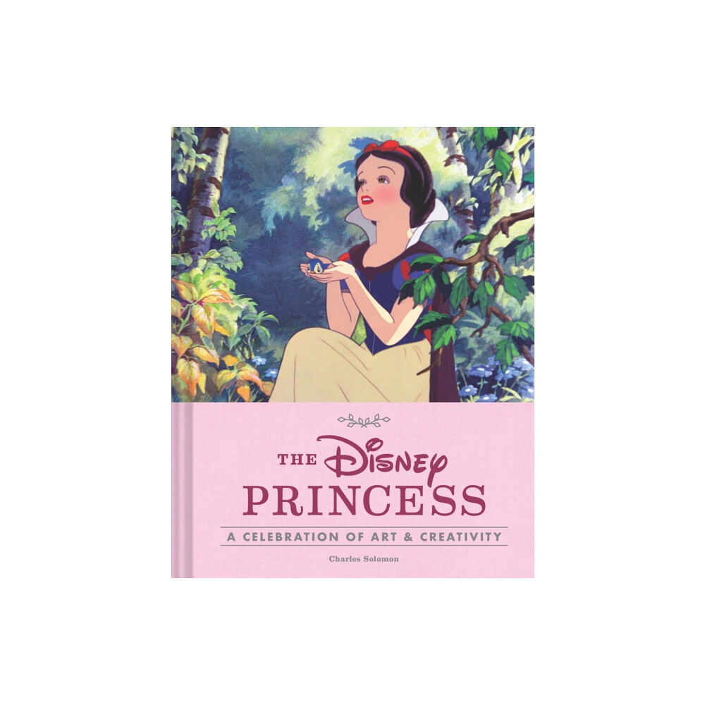 Chronicle Books Disney Princess: A Celebration of Art and Creativity (inbunden, eng)