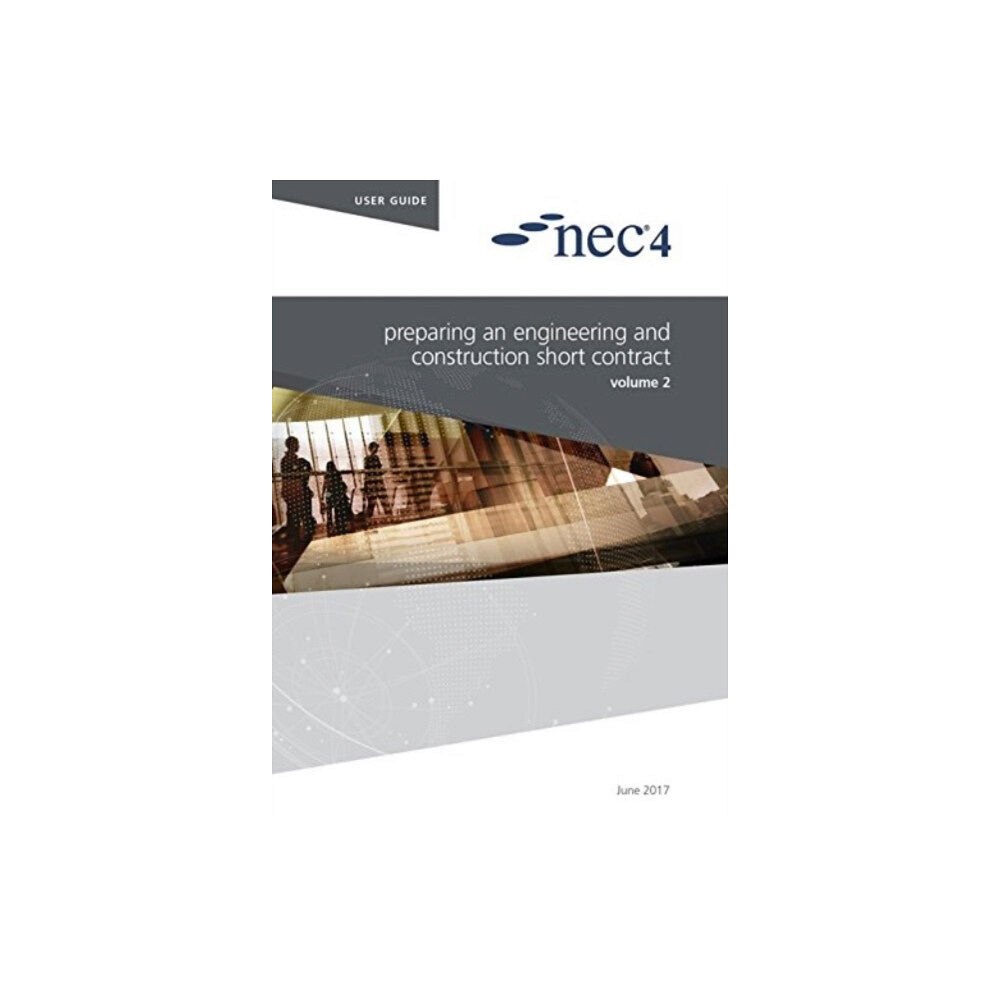 ICE Publishing NEC4: Preparing an Engineering and Construction Short Contract (häftad, eng)