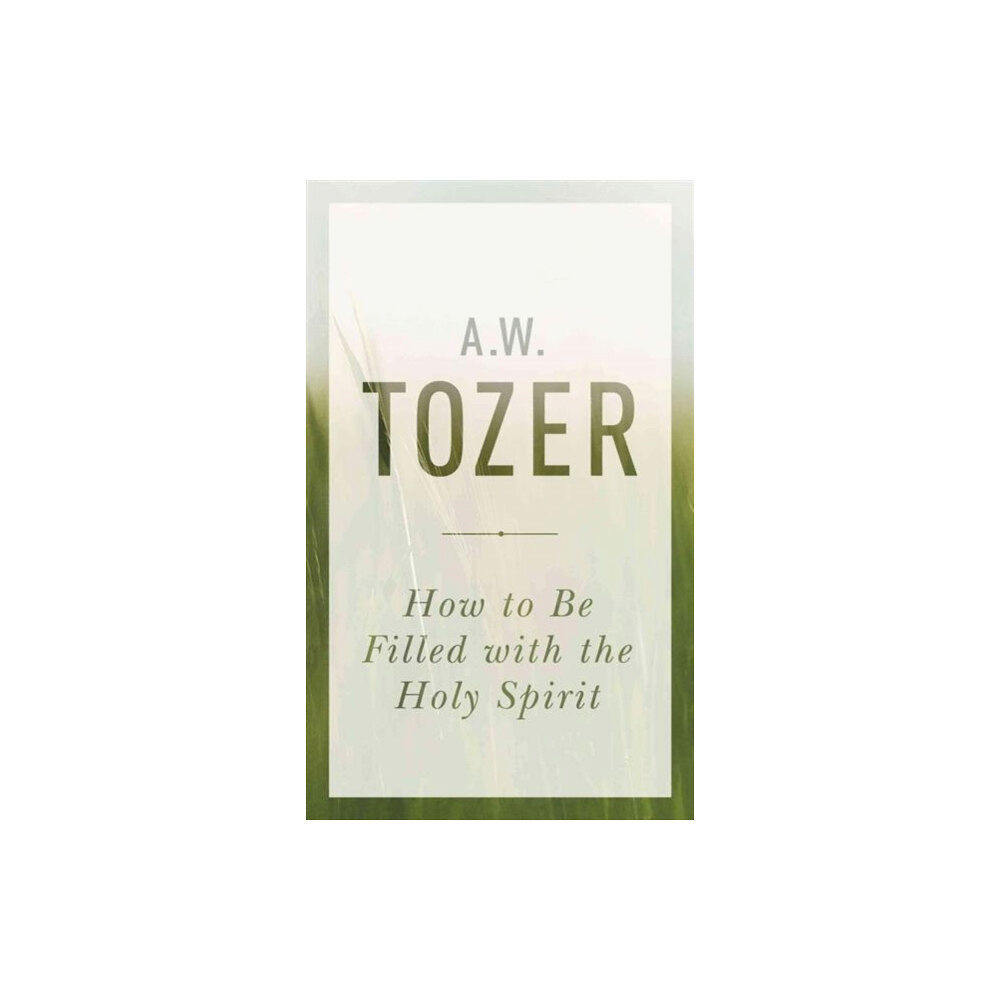 WingSpread Publishers How To Be Filled With The Holy Spirit (häftad, eng)