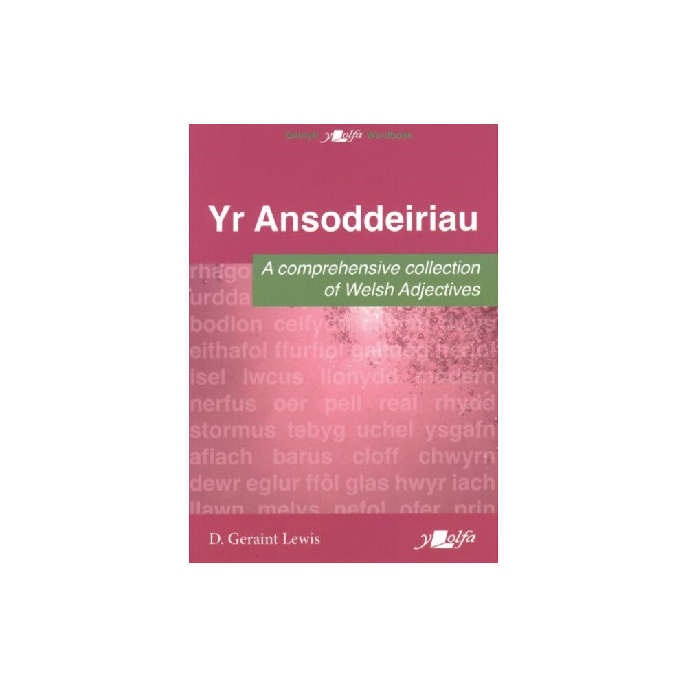 Y Lolfa Ansoddeiriau, Yr - A Comprehensive Collection of Welsh Adjectives (häftad, wel)