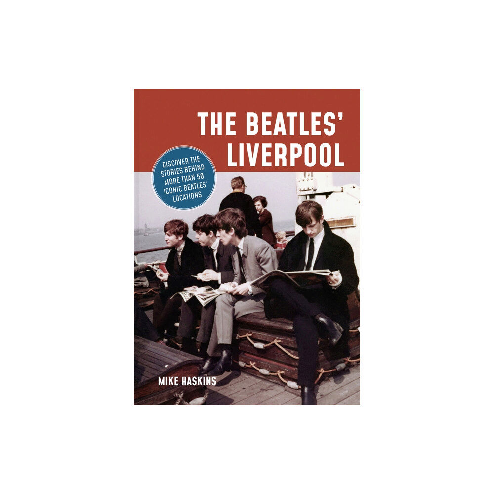 Batsford Ltd The Beatles' Liverpool (häftad, eng)