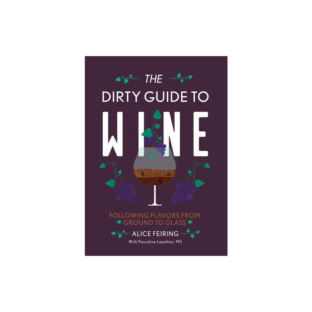 WW Norton & Co The Dirty Guide to Wine (häftad, eng)