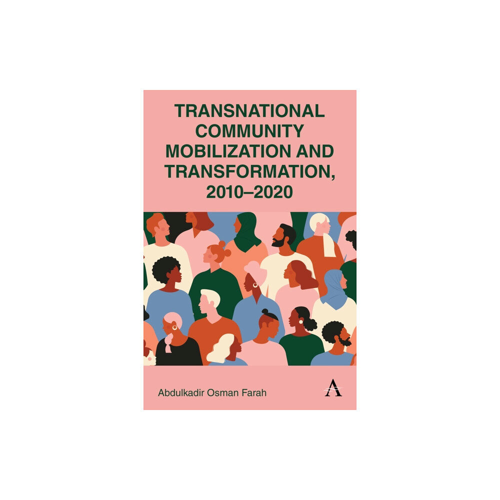 Anthem press Transnational Community Mobilization and Transformation, 2010-2020 (inbunden, eng)