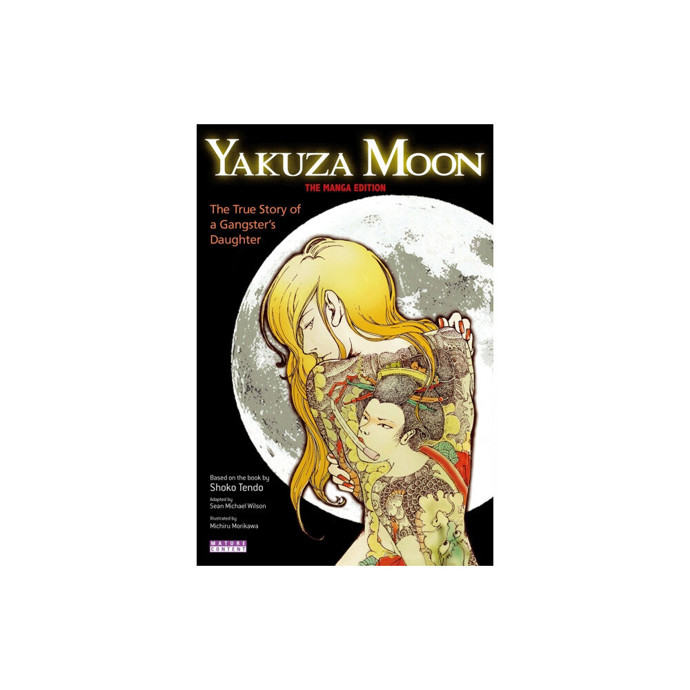 Kodansha America, Inc Yakuza Moon: True Story of a Gangster's Daughter (The Manga Edition) (häftad, eng)