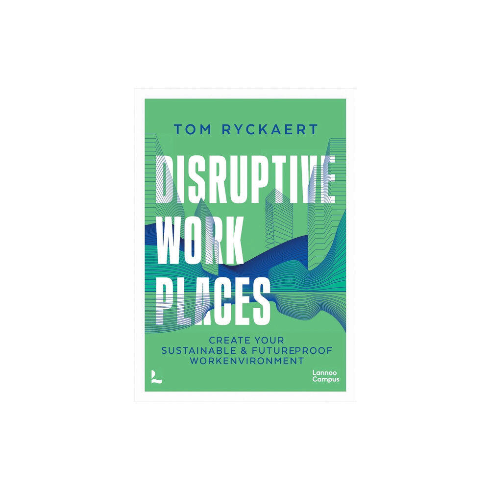 Lannoo Publishers Disruptive Workplaces (häftad, eng)