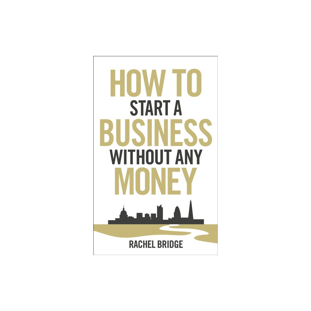 Ebury Publishing How To Start a Business without Any Money (häftad, eng)