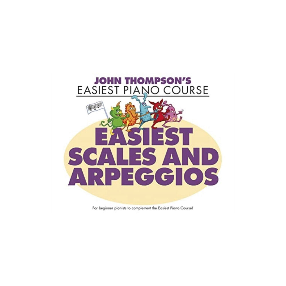 HAL LEONARD SHEET MUSIC JOHN THOMPSONS EASIEST SCALES & ARPEGGIO (häftad, eng)