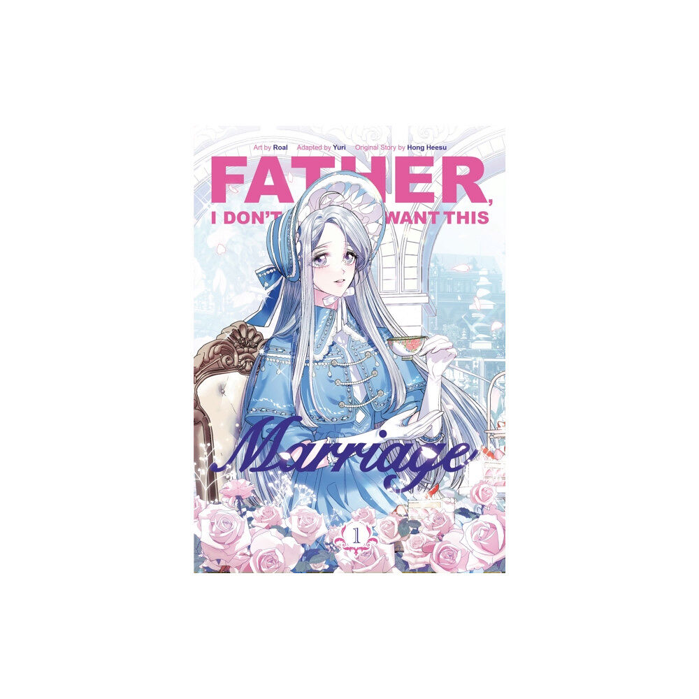 Cornerstone Father, I Don’t Want This Marriage, Vol. 1 (häftad, eng)