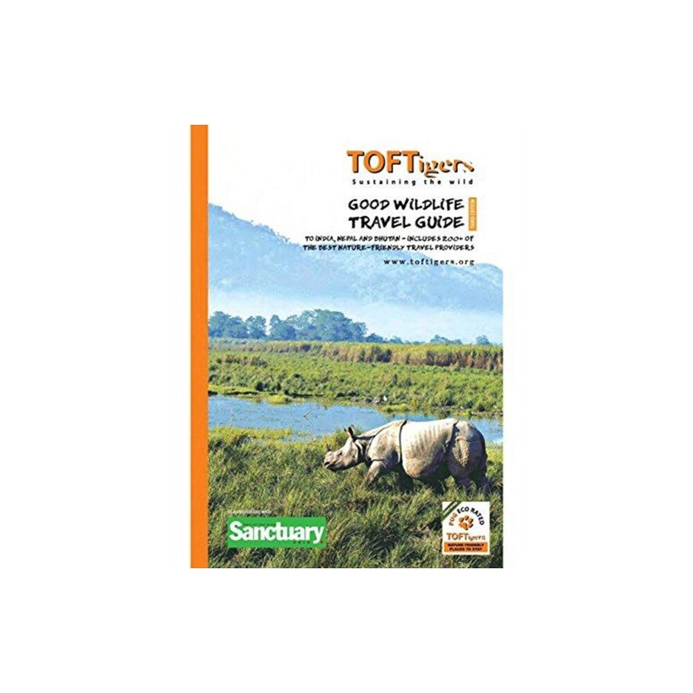 TofTigers Initiative Good Wildlife Travel Guide to India and Nepal (häftad, eng)