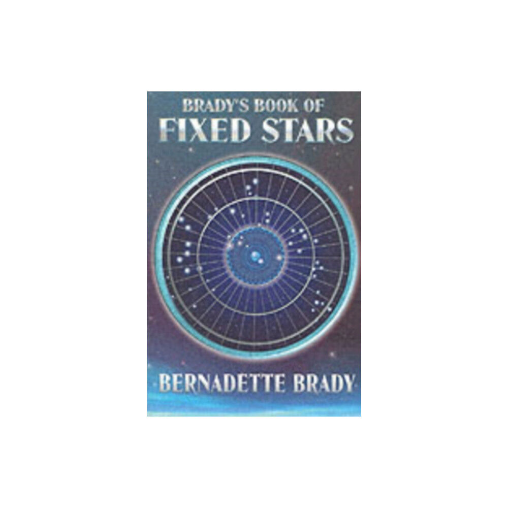 Red Wheel/Weiser Brady'S Book of Fixed Stars (häftad, eng)