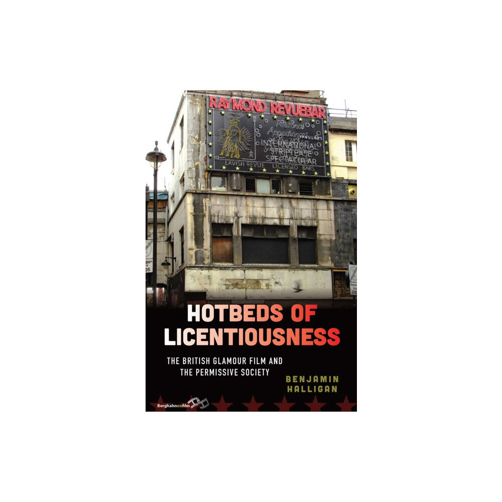 Berghahn Books Hotbeds of Licentiousness (häftad, eng)