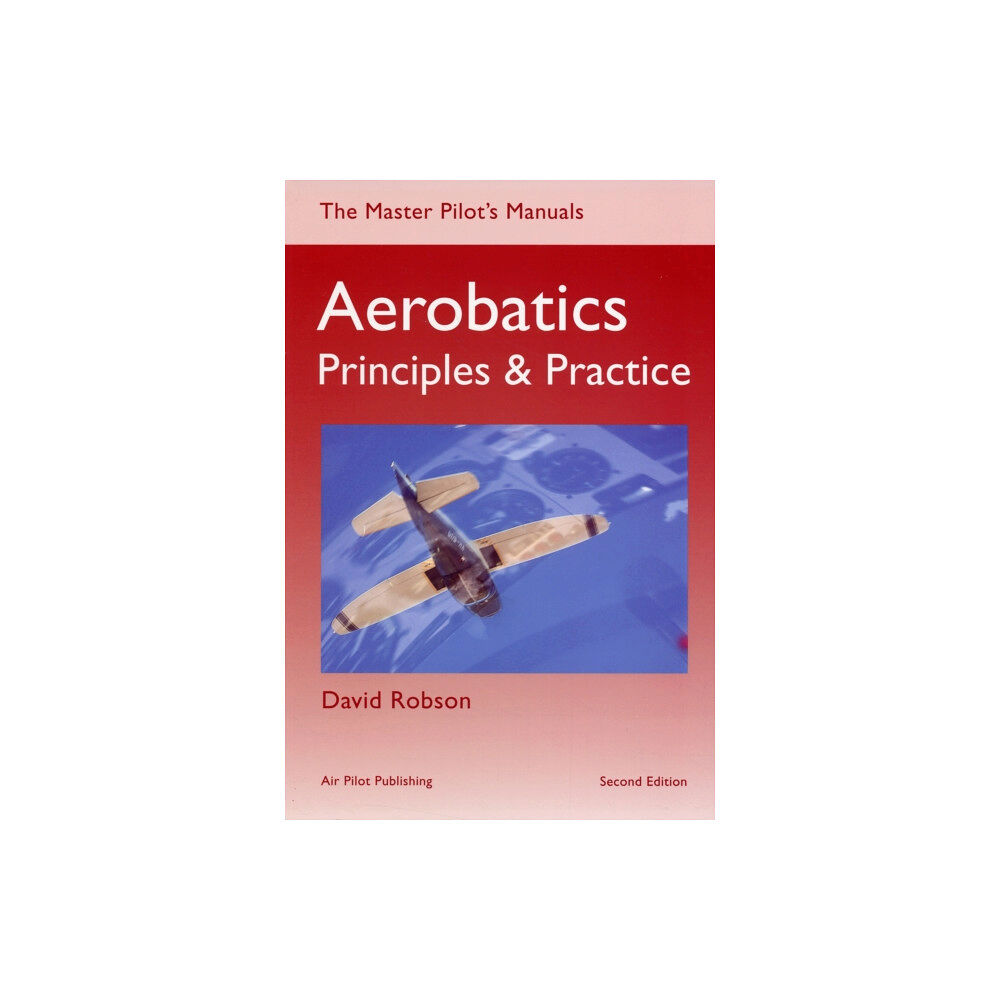 Air Pilot Publisher Ltd Aerobatics (häftad, eng)
