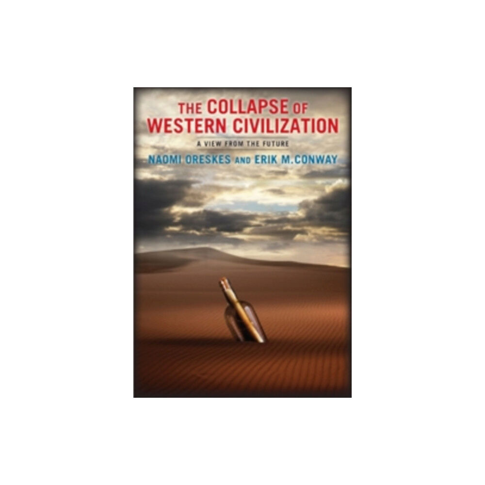 Columbia university press The Collapse of Western Civilization (häftad, eng)