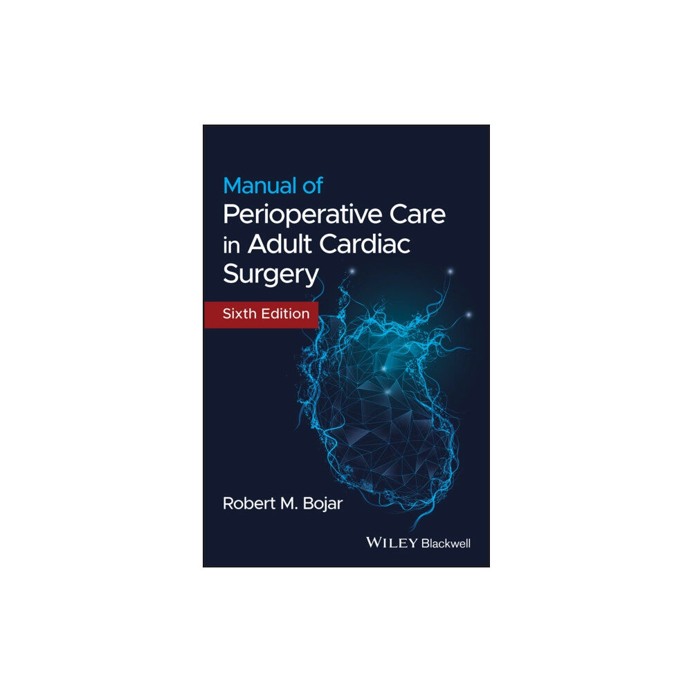 John Wiley And Sons Ltd Manual of Perioperative Care in Adult Cardiac Surgery (häftad, eng)