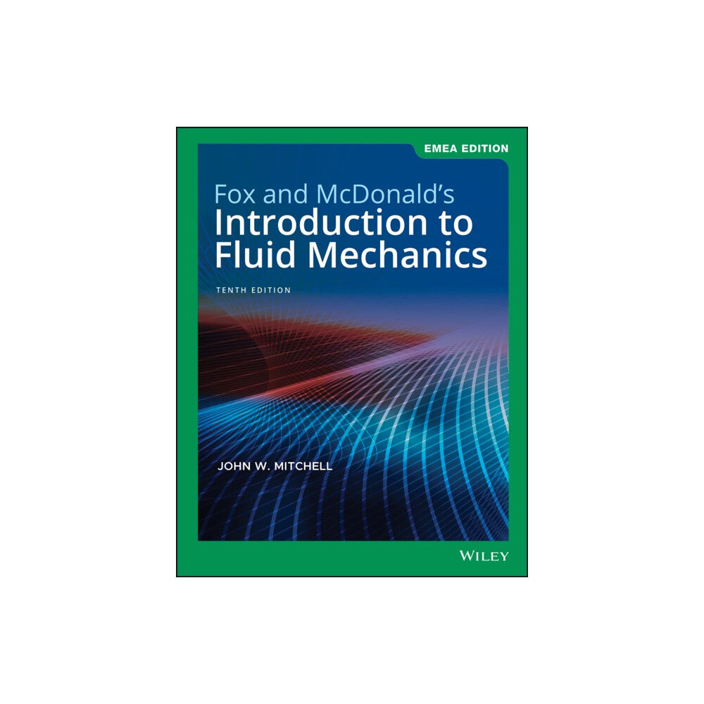 John Wiley & Sons Inc Fox and McDonald's Introduction to Fluid Mechanics, EMEA Edition (häftad, eng)