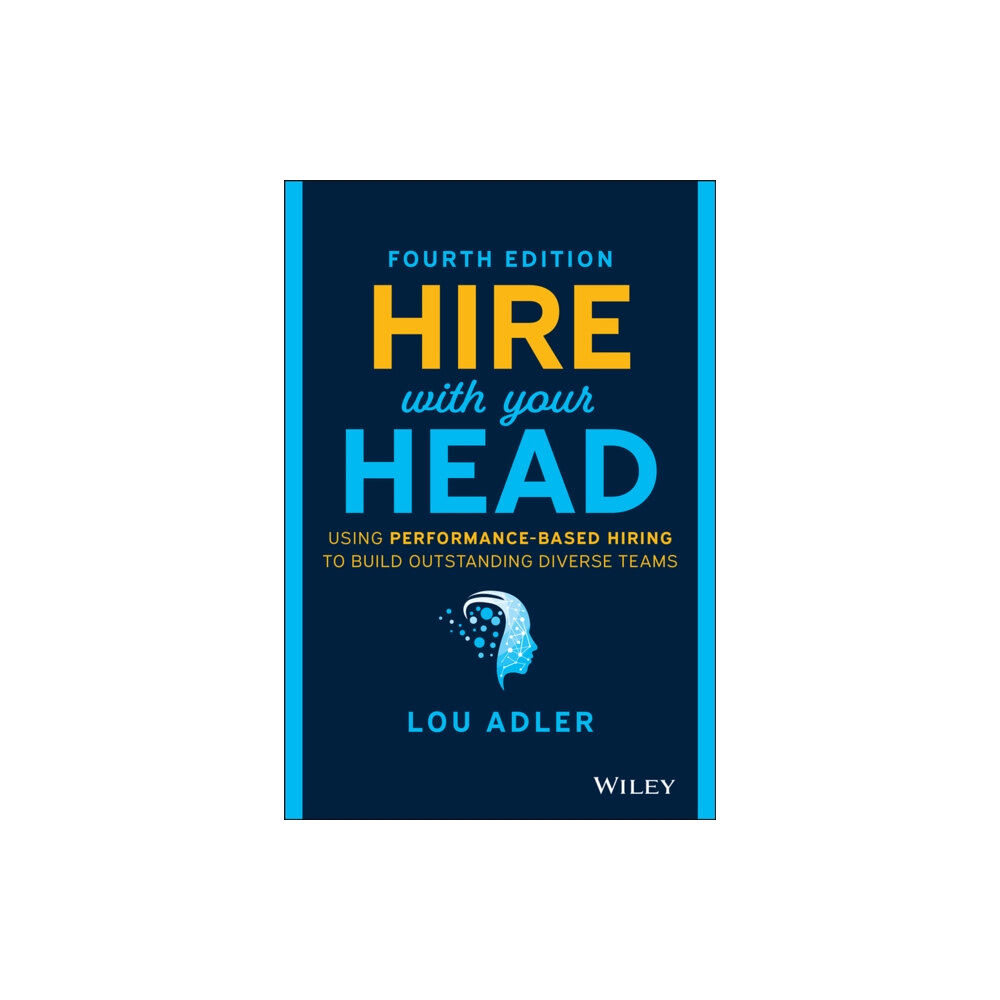 John Wiley & Sons Inc Hire With Your Head (inbunden, eng)