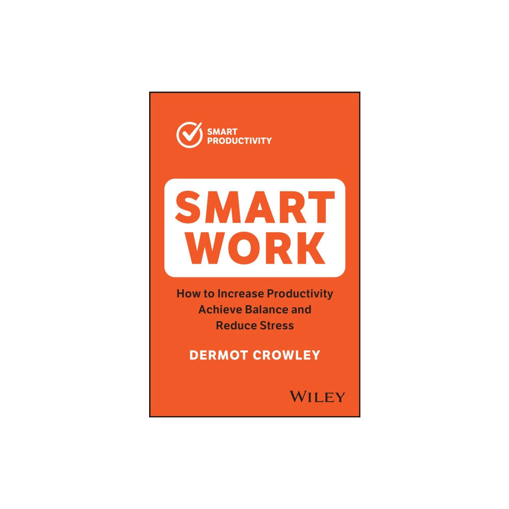 John Wiley & Sons Australia Ltd Smart Work (häftad, eng)