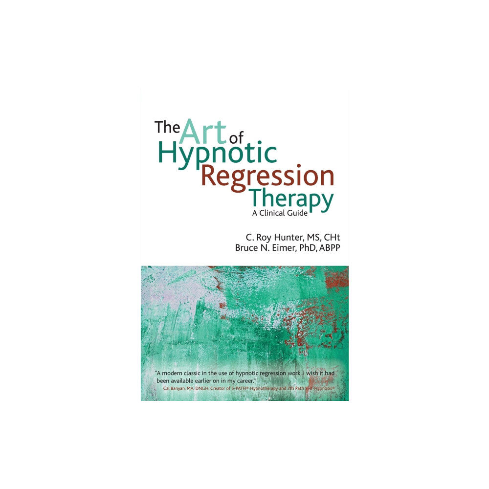 Crown House Publishing The Art of Hypnotic Regression Therapy (häftad, eng)