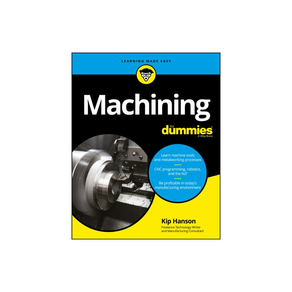 John Wiley & Sons Inc Machining For Dummies (häftad, eng)