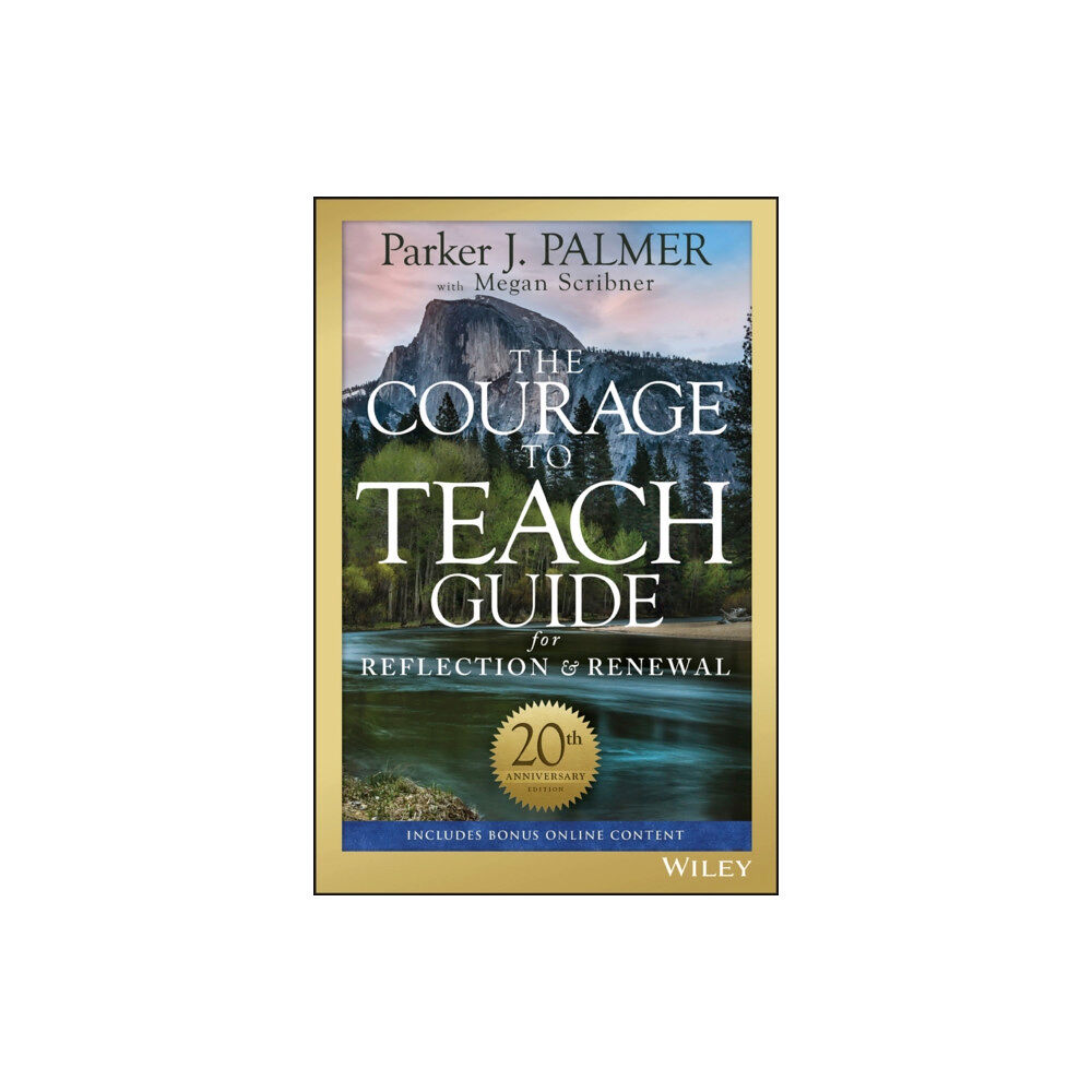 John Wiley & Sons Inc The Courage to Teach Guide for Reflection and Renewal (häftad, eng)