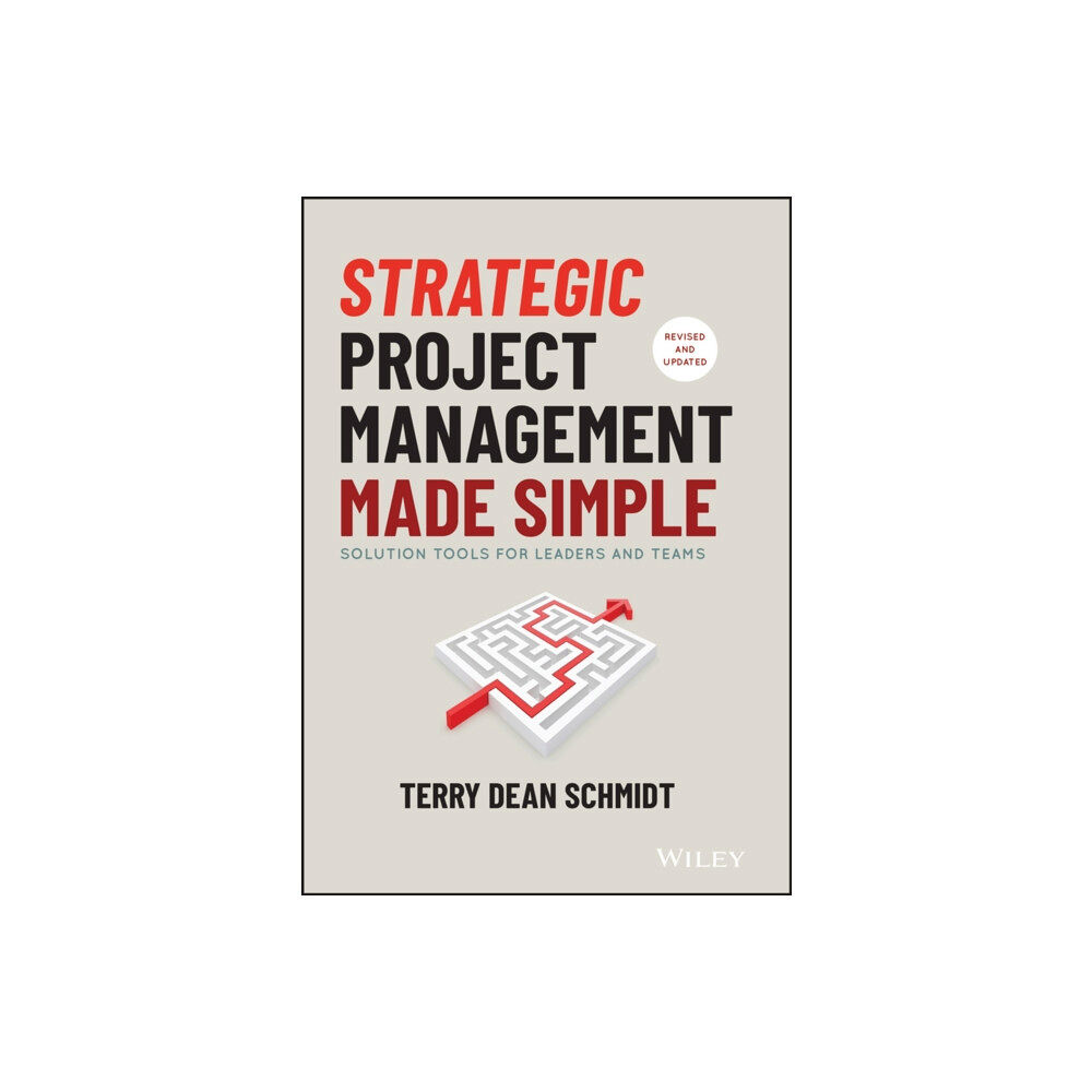 John Wiley & Sons Inc Strategic Project Management Made Simple (inbunden, eng)