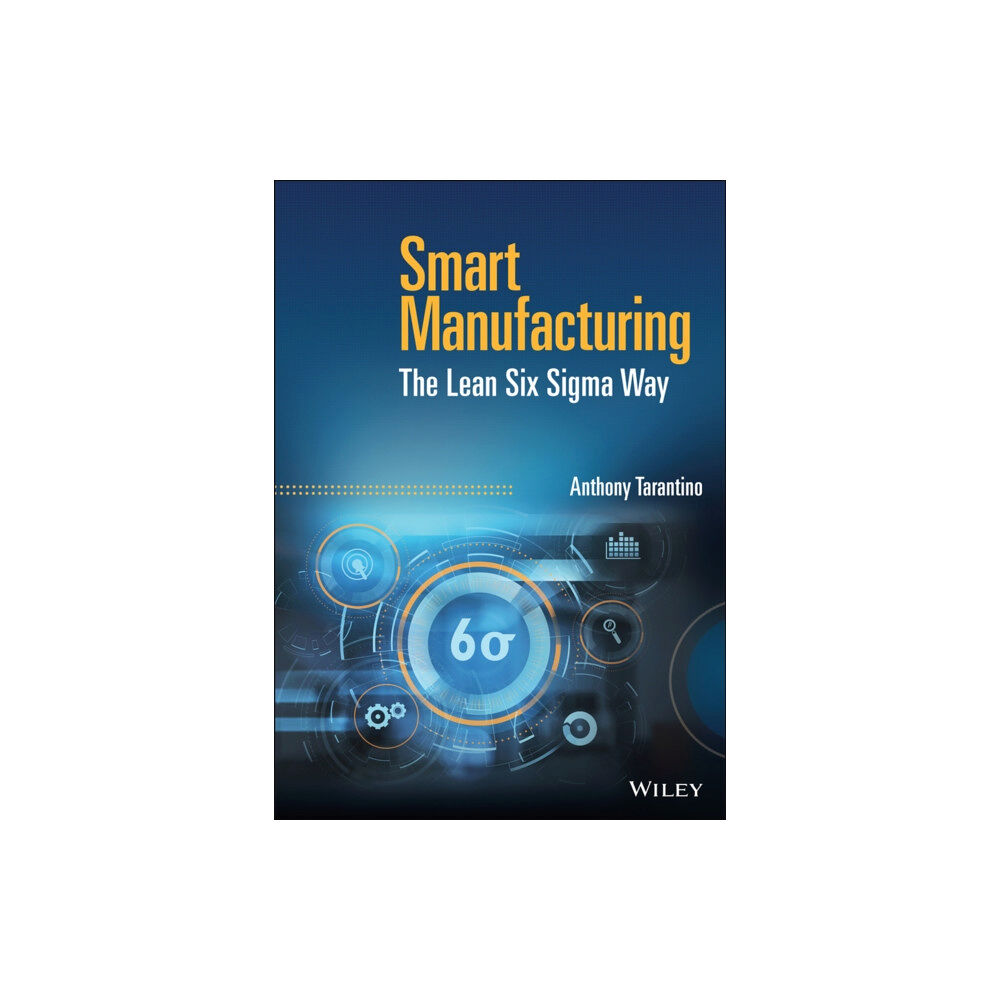 John Wiley & Sons Inc Smart Manufacturing (inbunden, eng)