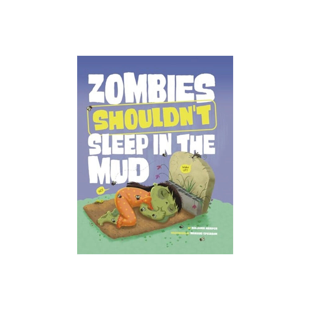 Capstone Global Library Ltd Zombies Shouldn't Sleep in the Mud (häftad, eng)