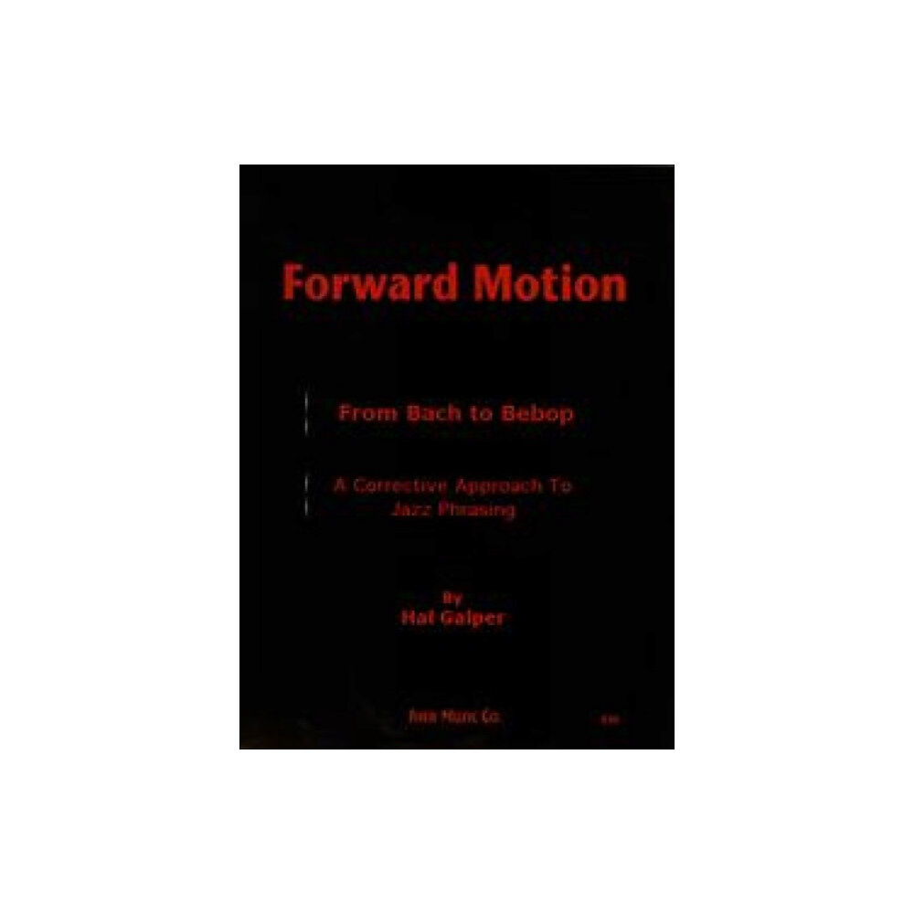 Sher Music Co ,U.S. Forward Motion: From Bach to Bebop (bok, spiral, eng)