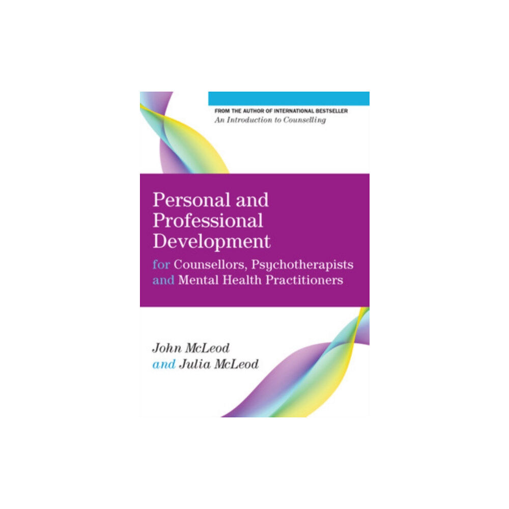 Open University Press Personal and Professional Development for Counsellors, Psychotherapists and Mental Health Practitioners (häftad, eng)