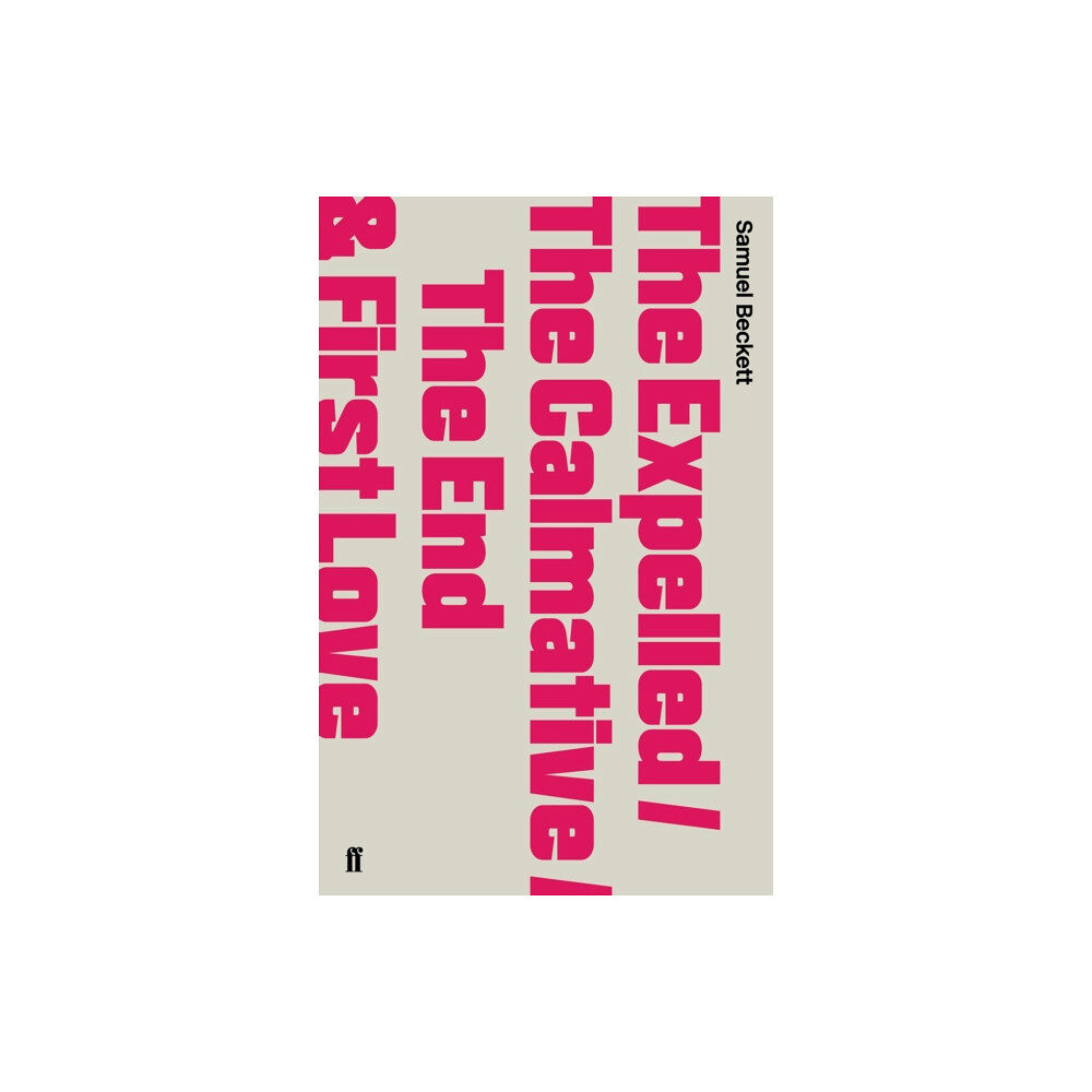 Faber & Faber The Expelled/The Calmative/The End with First Love (häftad, eng)