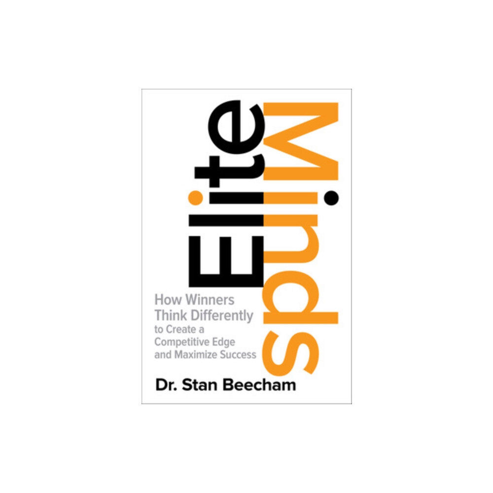 McGraw-Hill Education Elite Minds: How Winners Think Differently to Create a Competitive Edge and Maximize Success (inbunden, eng)