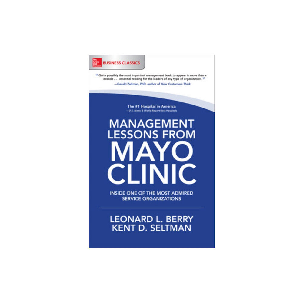 McGraw-Hill Education Management Lessons from Mayo Clinic: Inside One of the World's Most Admired Service Organizations (häftad, eng)