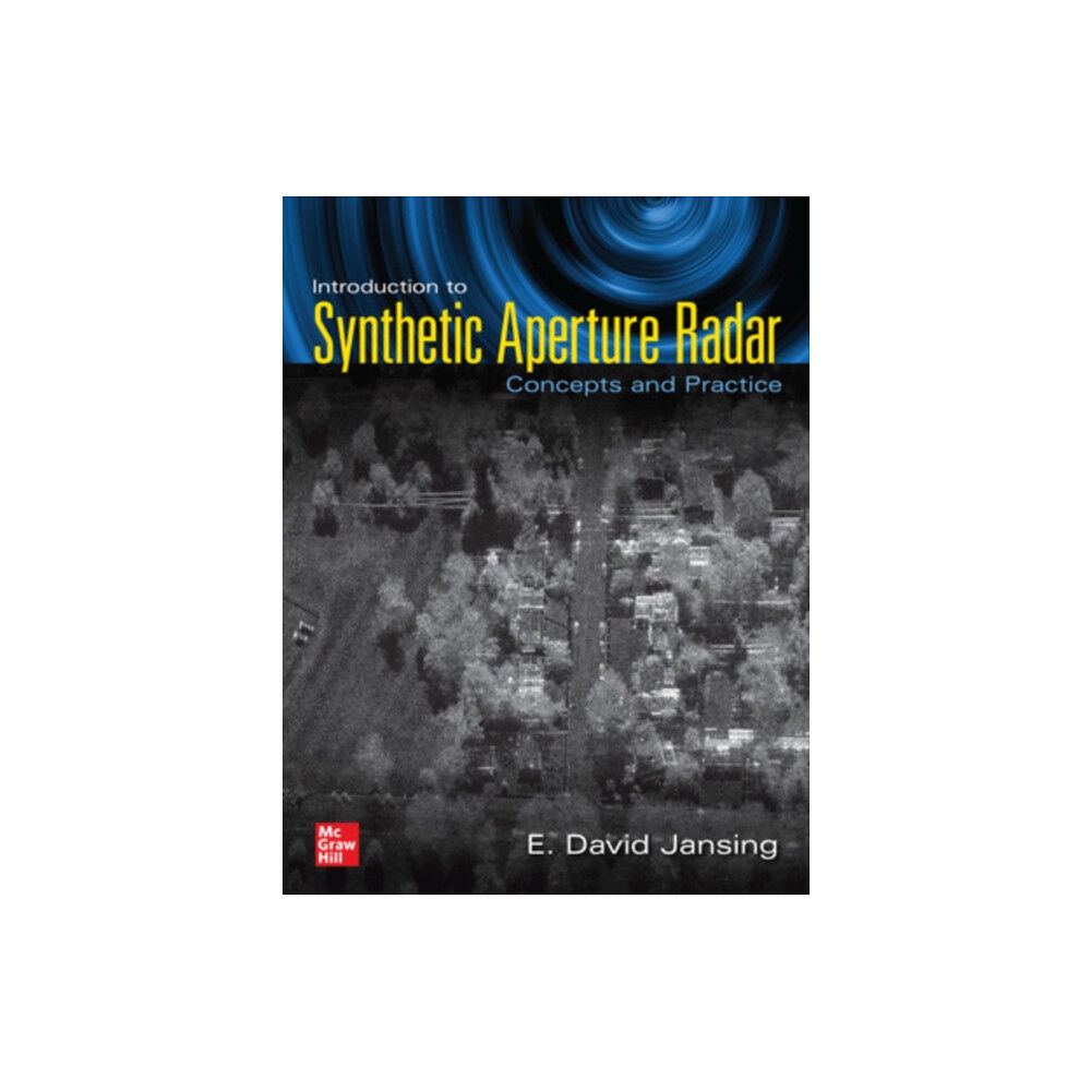 McGraw-Hill Education Introduction to Synthetic Aperture Radar: Concepts and Practice (häftad, eng)