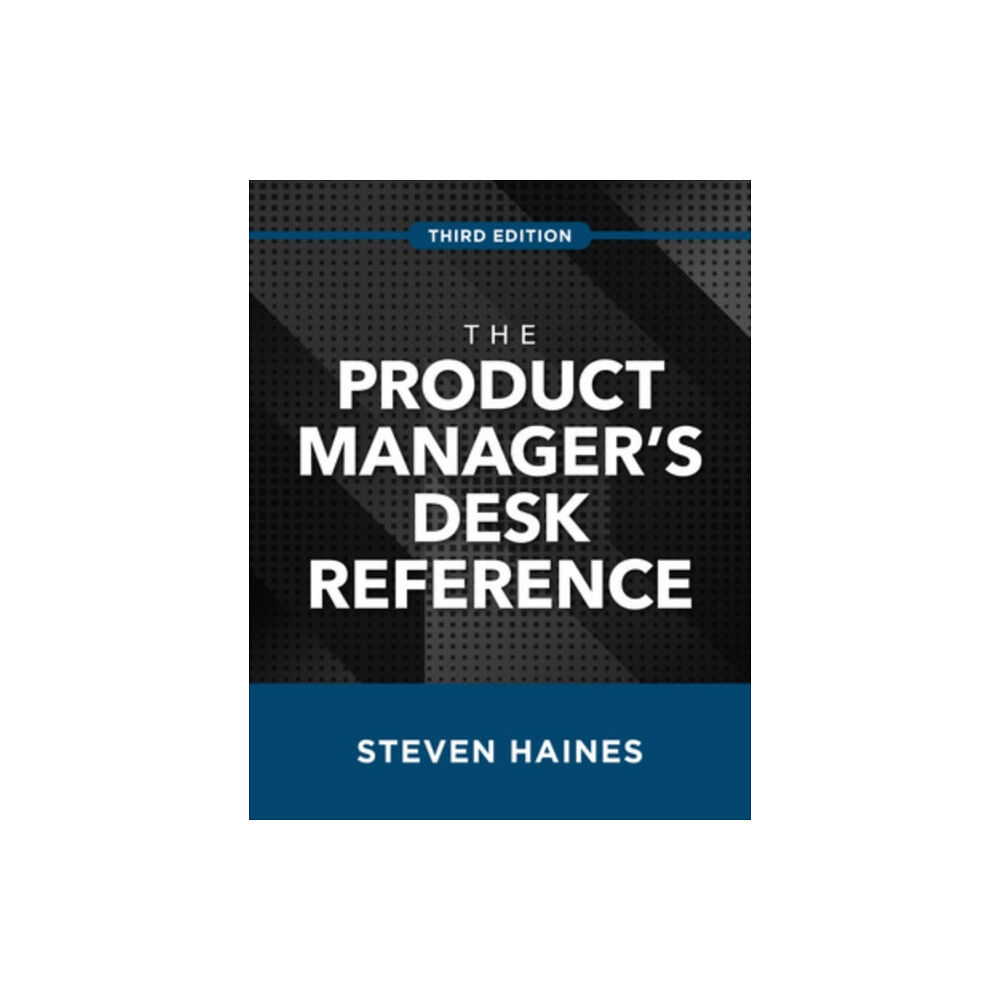 McGraw-Hill Education The Product Manager's Desk Reference, Third Edition (inbunden, eng)