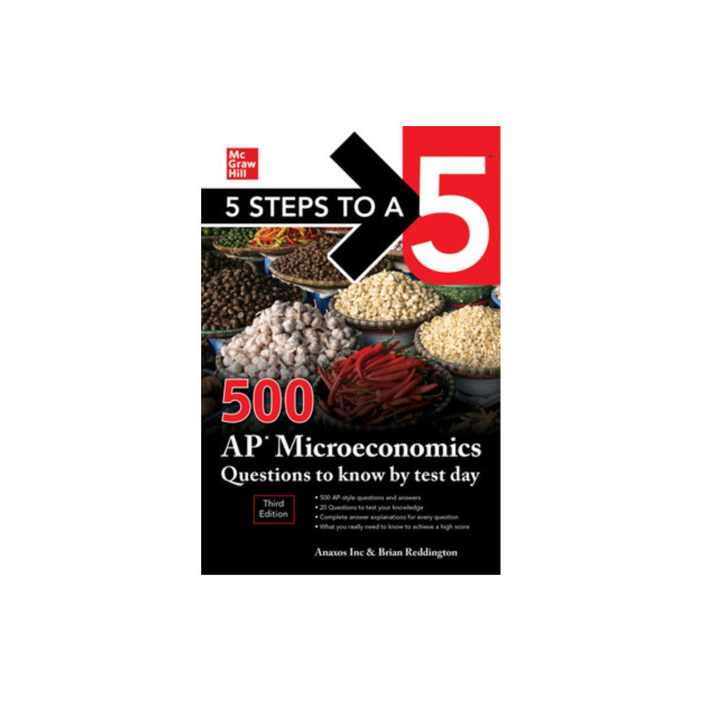 McGraw-Hill Education 5 Steps to a 5: 500 AP Microeconomics Questions to Know by Test Day, Third Edition (häftad, eng)