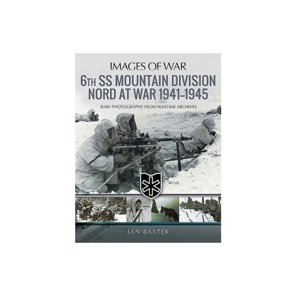 Pen & Sword Books Ltd 6th SS Mountain Division Nord at War 1941-1945 (häftad, eng)