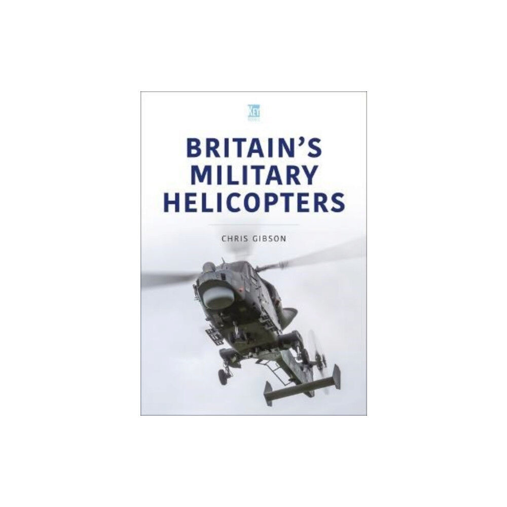 Key Publishing Ltd Britain's Military Helicopters (häftad, eng)