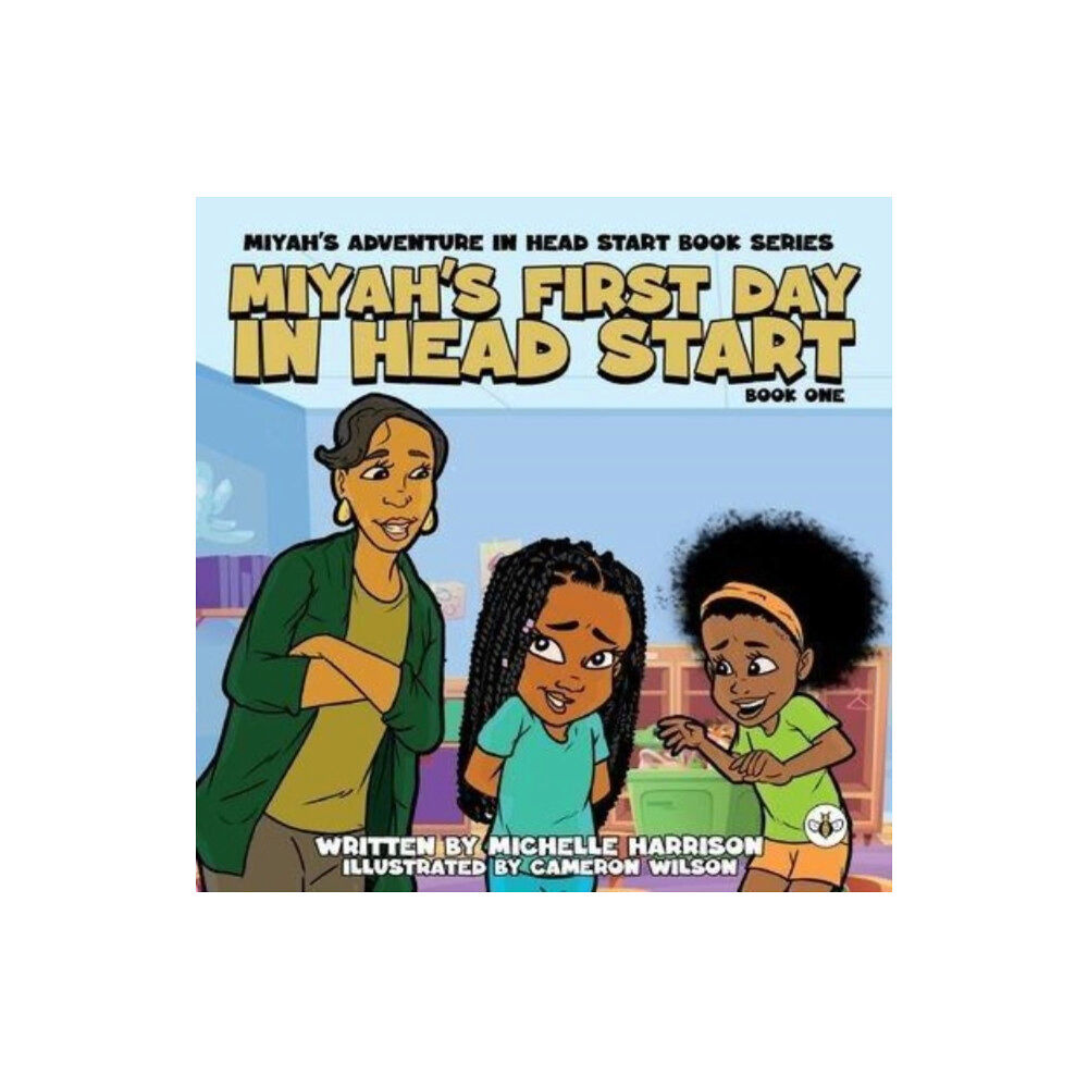 Olympia Publishers Miyah's Adventures in Headstart: Miyah's First Day In Headstart (häftad, eng)