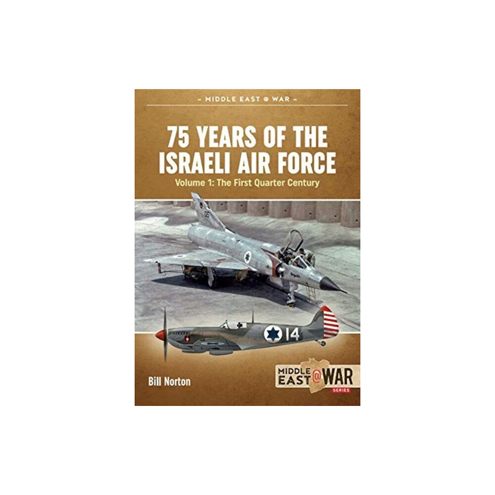 Helion & Company 75 Years of the Israeli Air Force (häftad, eng)