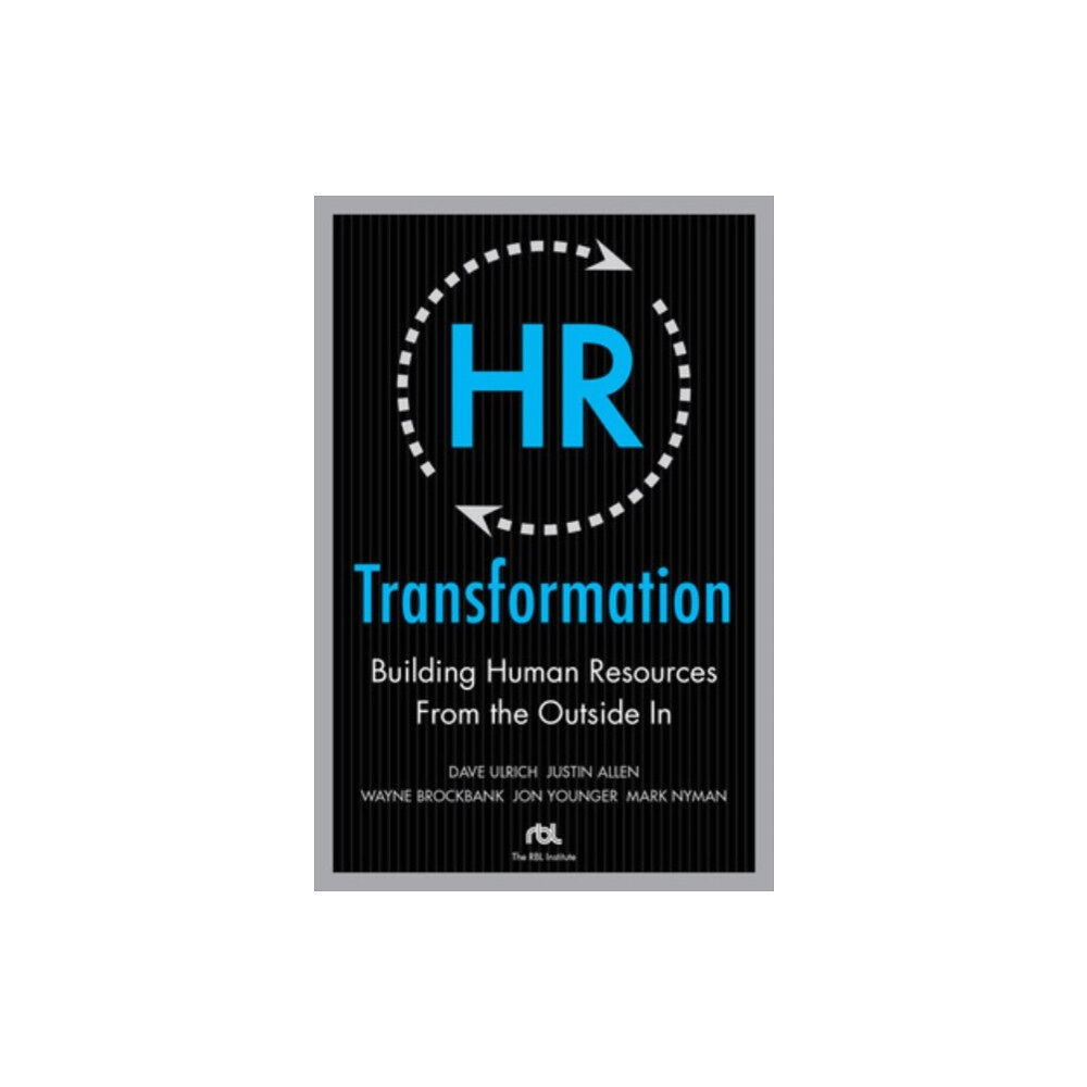 McGraw-Hill Education - Europe HR Transformation: Building Human Resources From the Outside In (inbunden, eng)