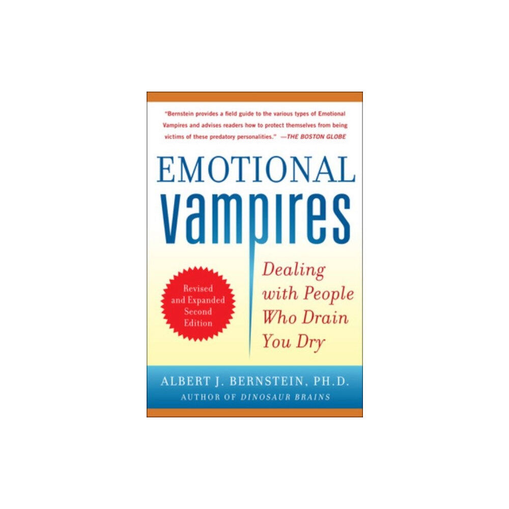 McGraw-Hill Education - Europe Emotional Vampires: Dealing with People Who Drain You Dry, Revised and Expanded (häftad, eng)