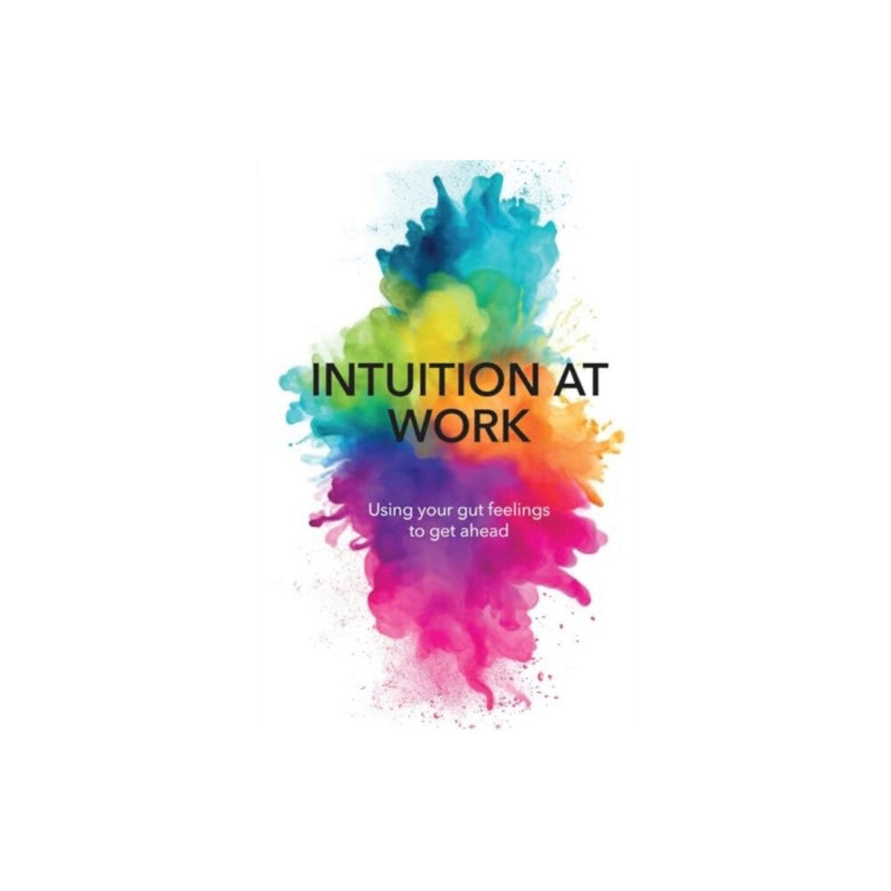 Sequoia Books Intuition At Work (häftad, eng)