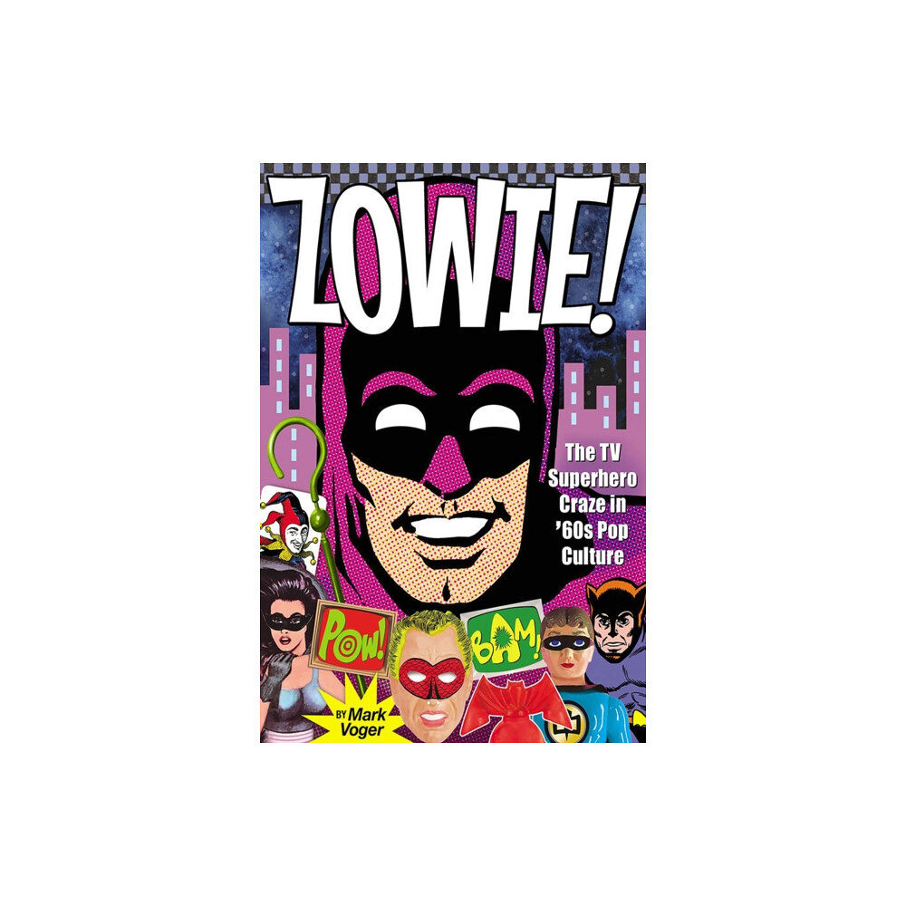 TwoMorrows Publishing Zowie! (inbunden, eng)