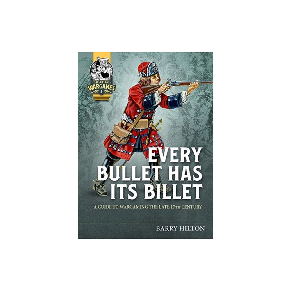 Helion & Company Every Bullet Has its Billet (häftad, eng)